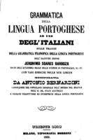 Grammatica della Lingua Portoghese ad use degll’Italiani, sulle traccie della Grammatica Filosofica della Lingua Portoghese dell’illustre signor...